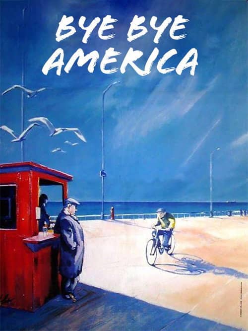 Bye Bye America