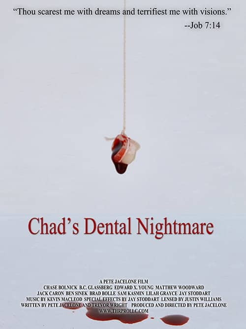 Chad's Dental Nightmare