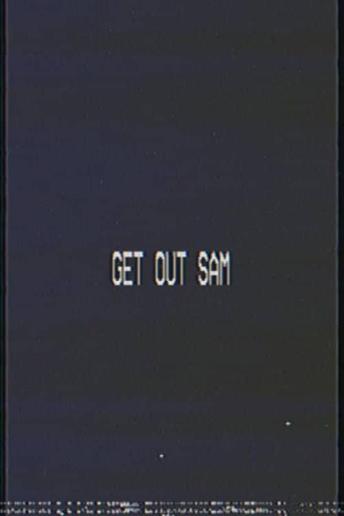 Get Out Sam