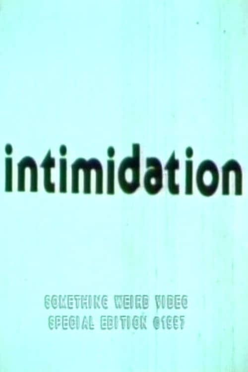 Intimidation