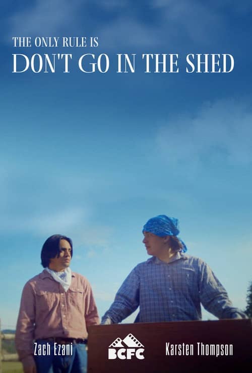 Don't Go in the Shed