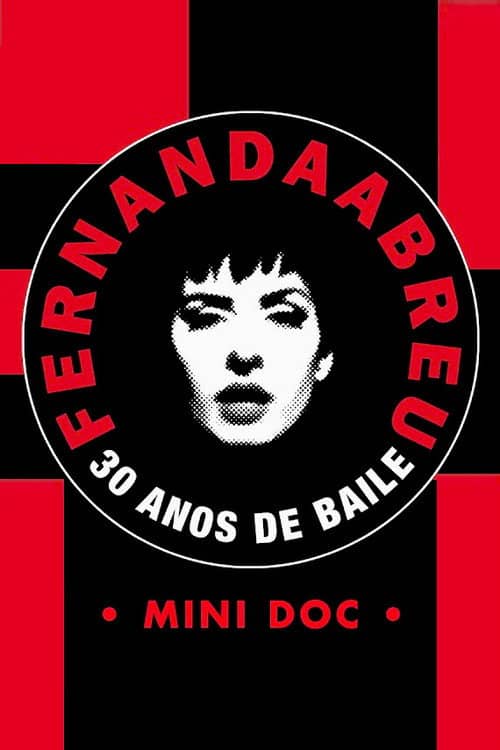 Fernanda Abreu - 30 Years of Dance [Mini Doc]