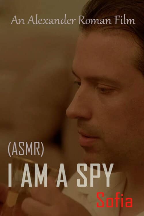 I Am A Spy : Sofia