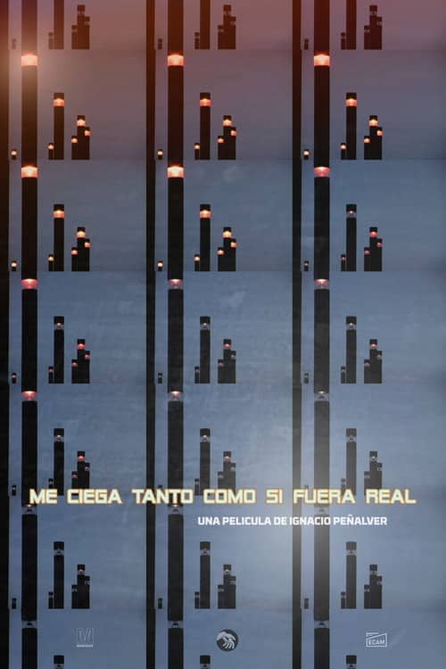 Me ciega tanto como si fuera real
