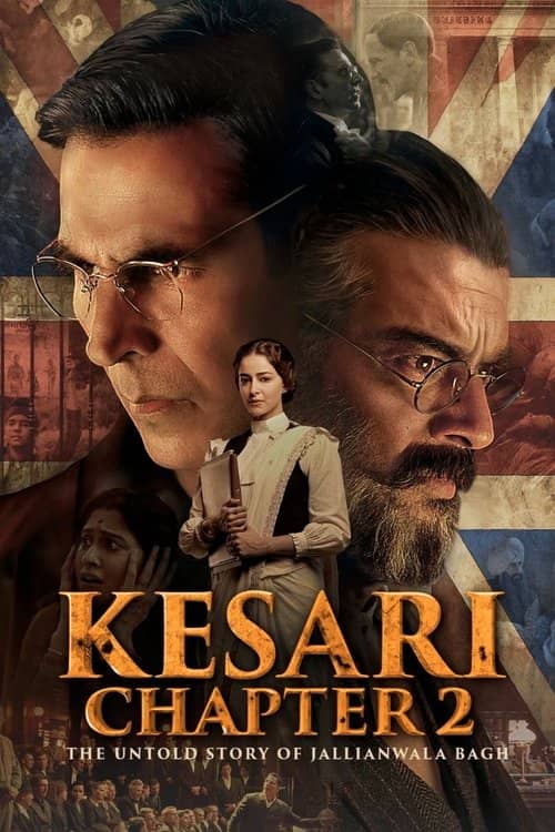 Kesari Chapter 2: The Untold Story of Jallianwala Bagh