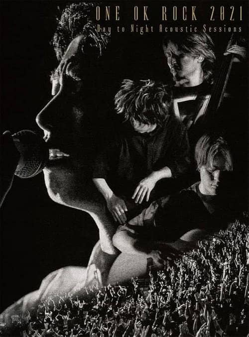 ONE OK ROCK 2021 Day to Night Acoustic Sessions