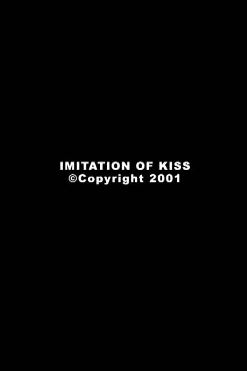 Imitation of Kiss