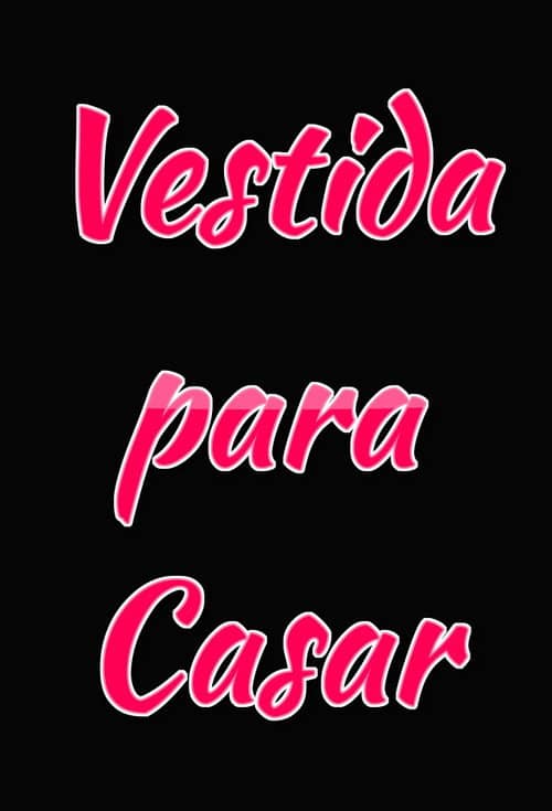 Vestida Para Casar