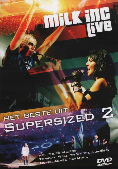 Milk Inc. Live - Het Beste Uit Supersized 2