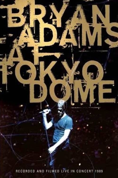 Bryan Adams - Live at Tokyo Dome