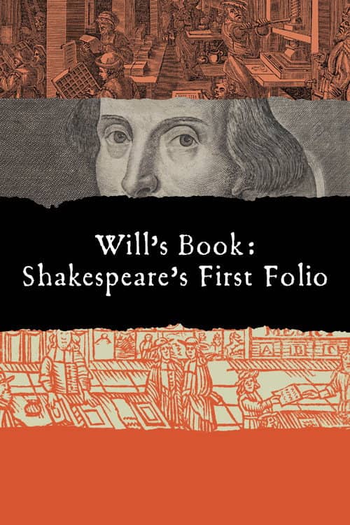 Will's Book: Shakespeare's First Folio.