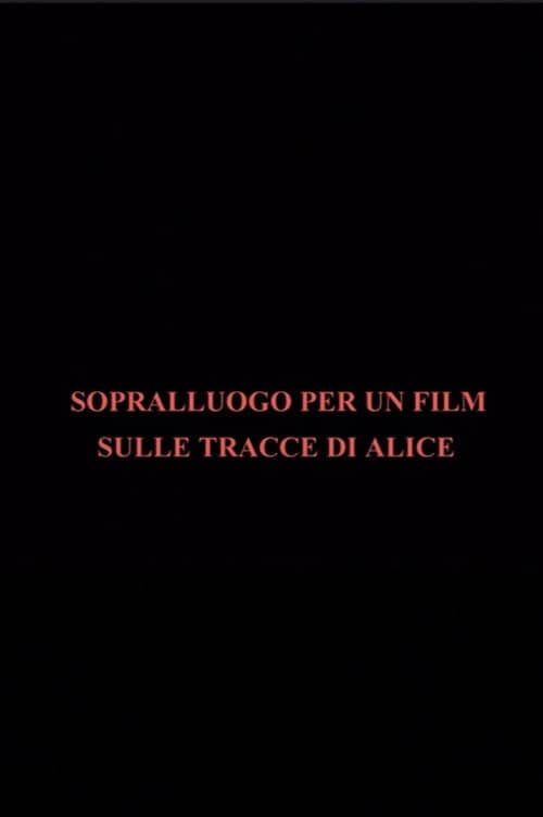 Sopralluogo per un film sulle tracce di Alice