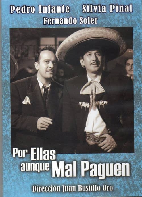 Por ellas aunque mal paguen