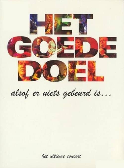 Het Goede Doel: Alsof er niets gebeurd is