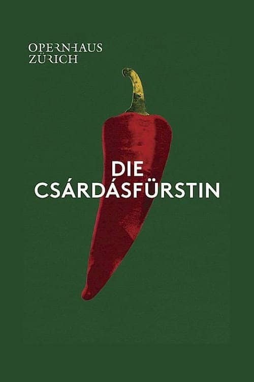 Die Csárdásfürstin - Opernhaus Zürich