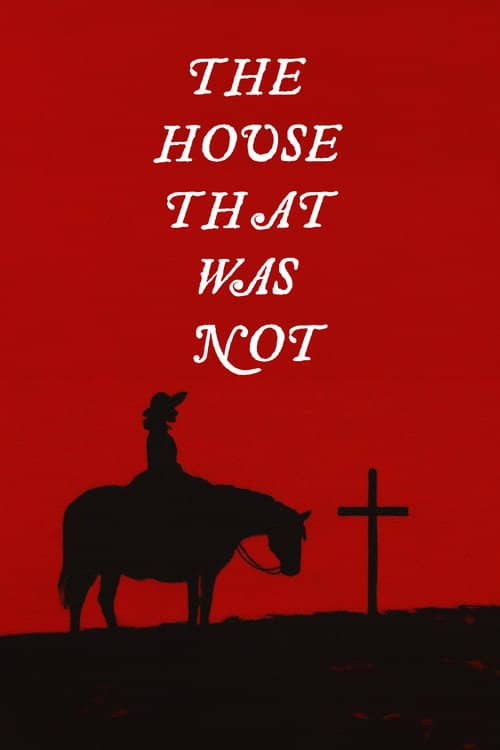The House That Was Not