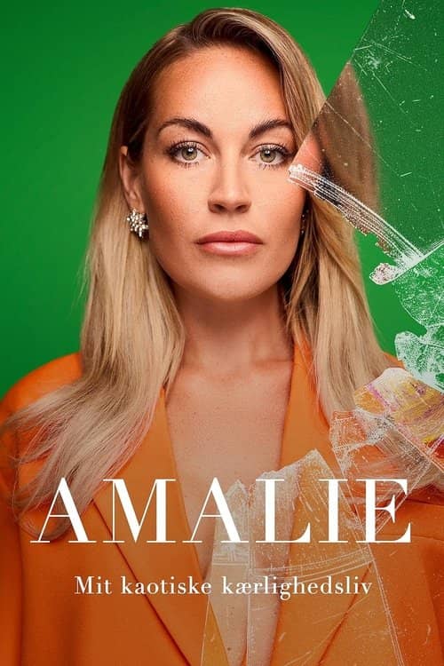 Amalie: Mit kaotiske kærlighedsliv