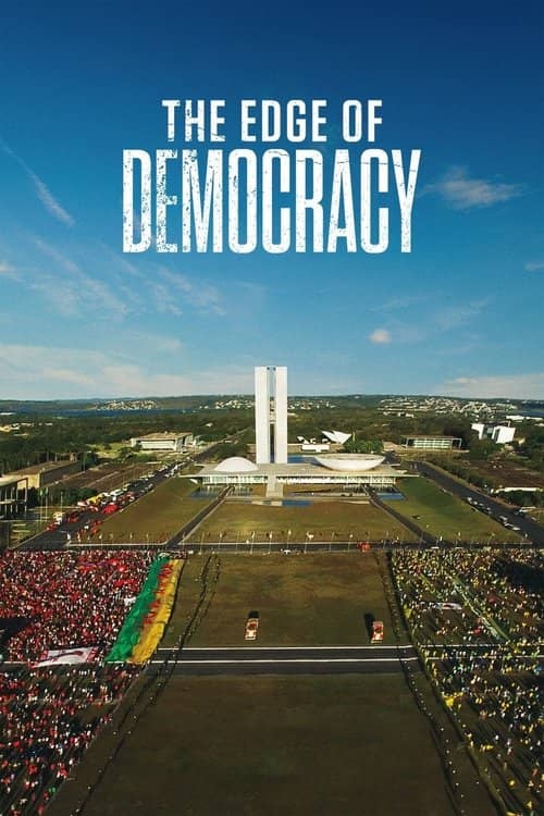 The Edge of Democracy