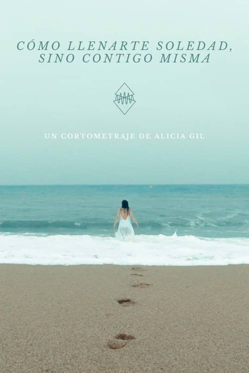 Cómo llenarte, soledad (sino contigo misma)