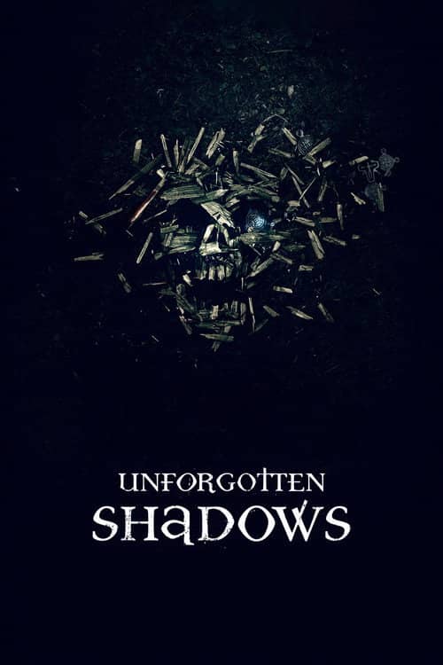 Unforgotten Shadows