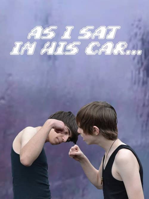 As I Sat in His Car...