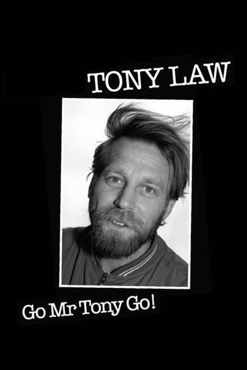 Tony Law: Go! Mr Tony Go!