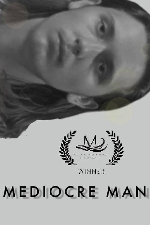 Mediocre Man