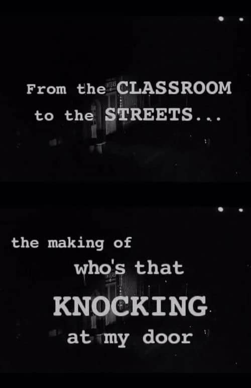 From the Classroom to the Streets: The Making of 'Who's That Knocking at My Door'