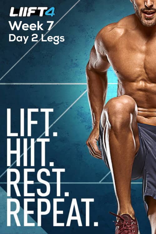 LIIFT4 Week 7 Day 2 Legs