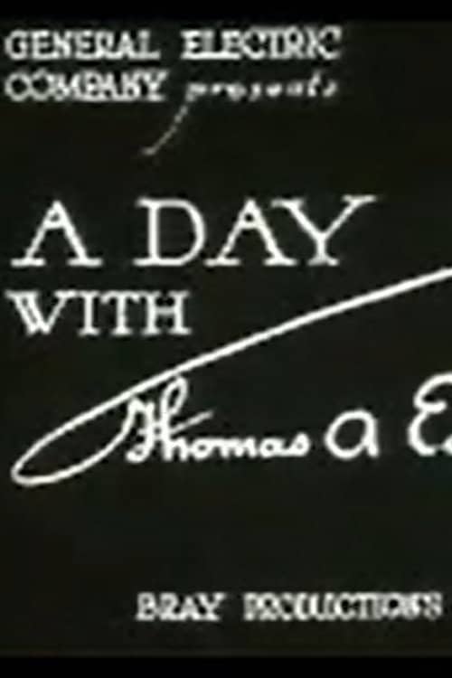 A Day with Thomas A. Edison