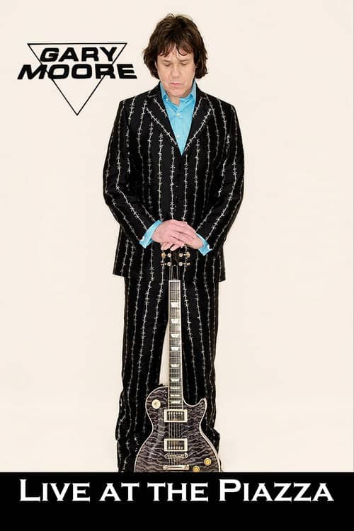 Gary Moore - Live at the Piazza