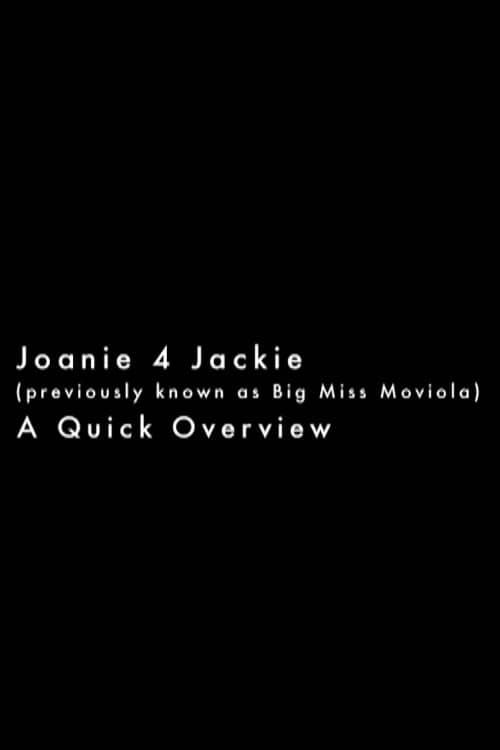 Joanie 4 Jackie: A Quick Overview