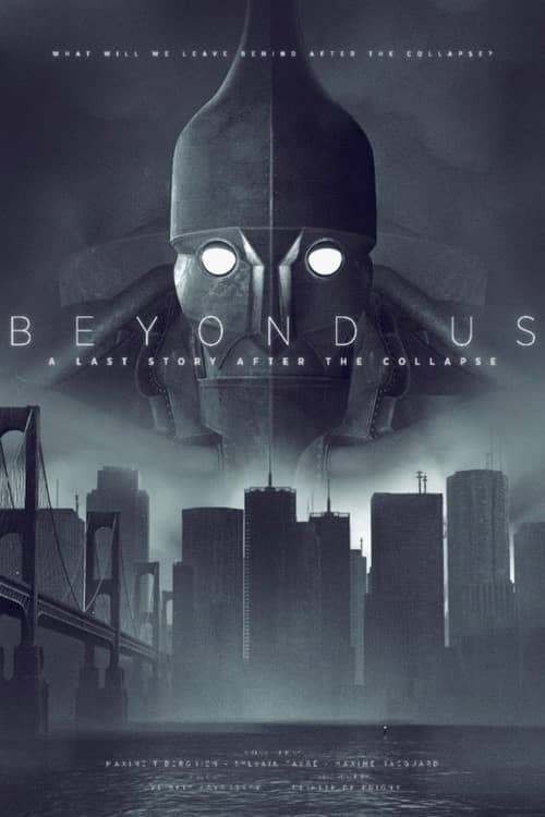 Beyond Us - A Last Story After the Collapse