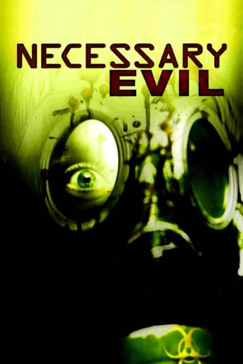Necessary Evil