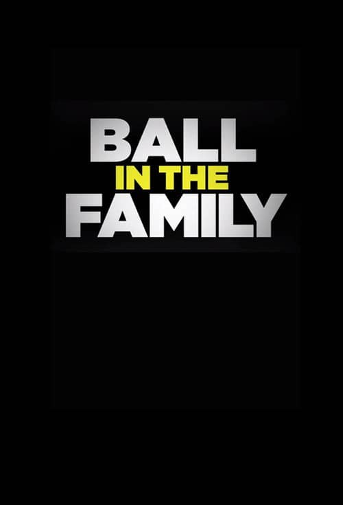 Ball In The Family