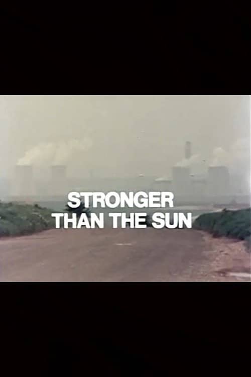 Stronger Than the Sun