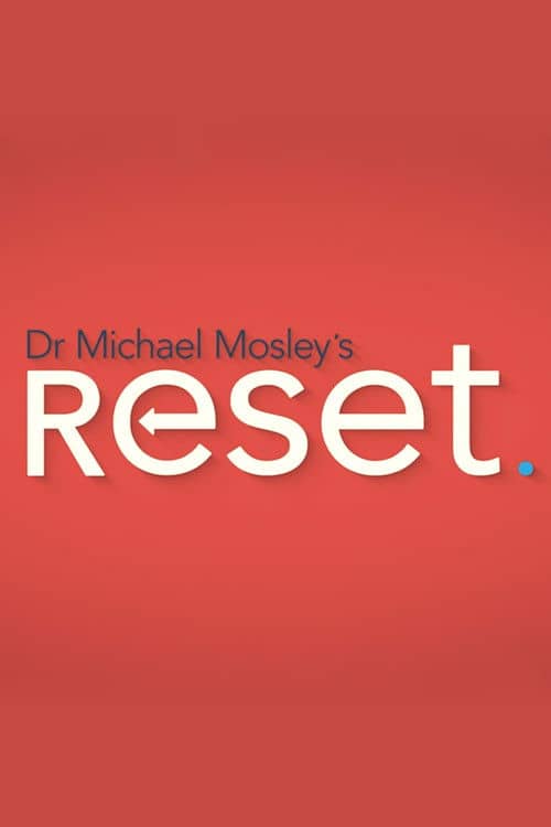 Dr Michael Mosley's Reset