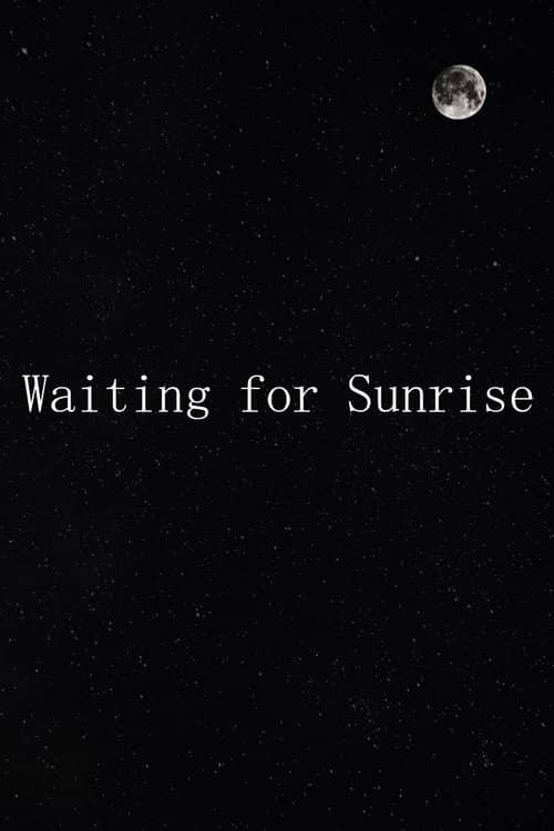 Waiting for Sunrise