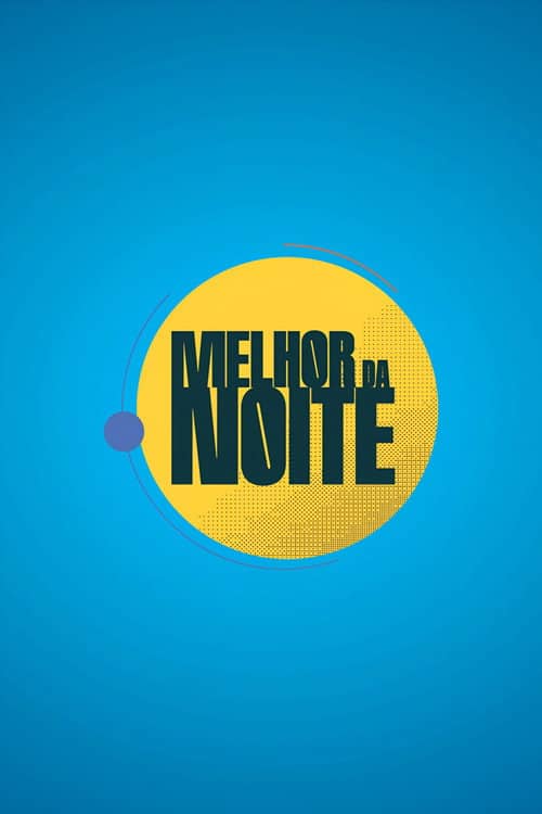 Melhor da Noite