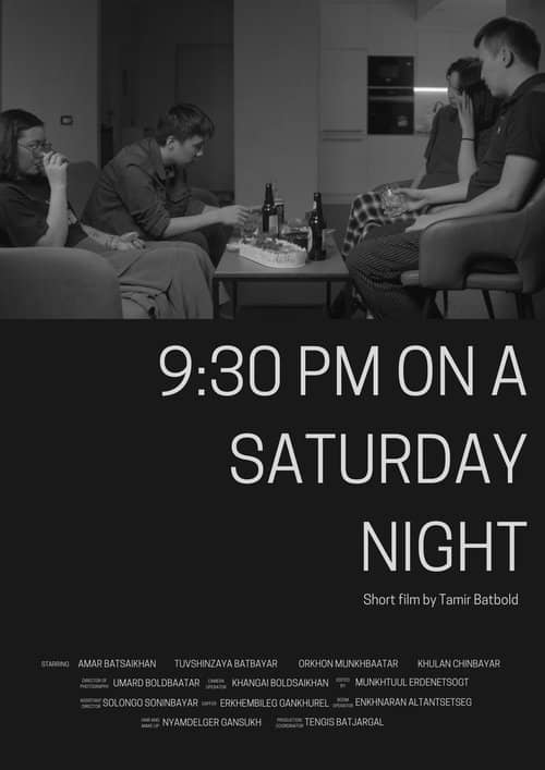 9:30 PM ON A SATURDAY NIGHT