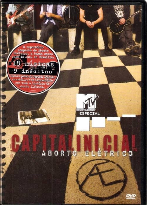 Capital Inicial - MTV Especial Aborto Elétrico