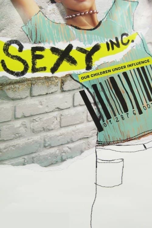 Sexy Inc. Our Children Under Influence