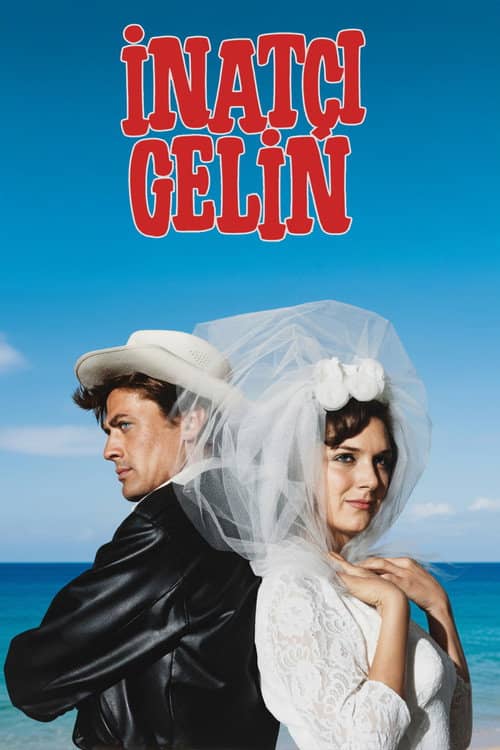 İnatçı Gelin