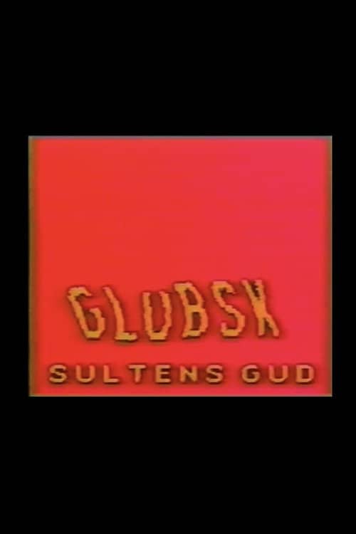 Glubsk, Sultens Gud