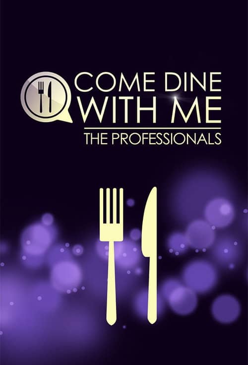 Come Dine with Me: The Professionals