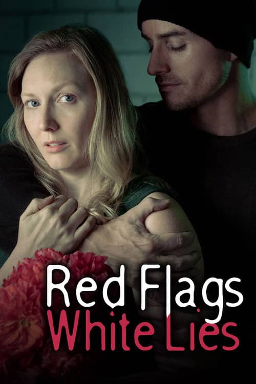 Red Flags White Lies