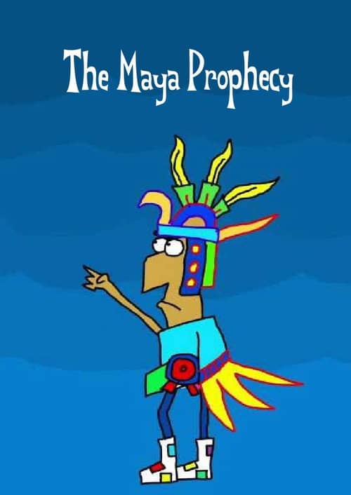 The Maya Prophecy