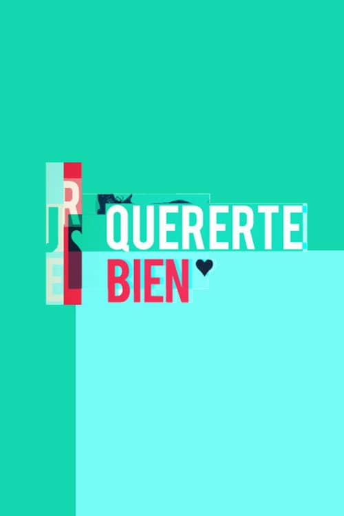 Quererte bien