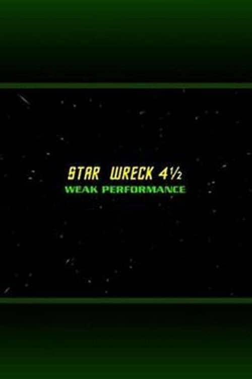 Star Wreck 4½: Weak Performance