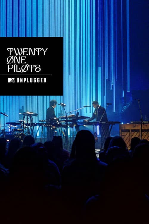 Twenty One Pilots: MTV Unplugged